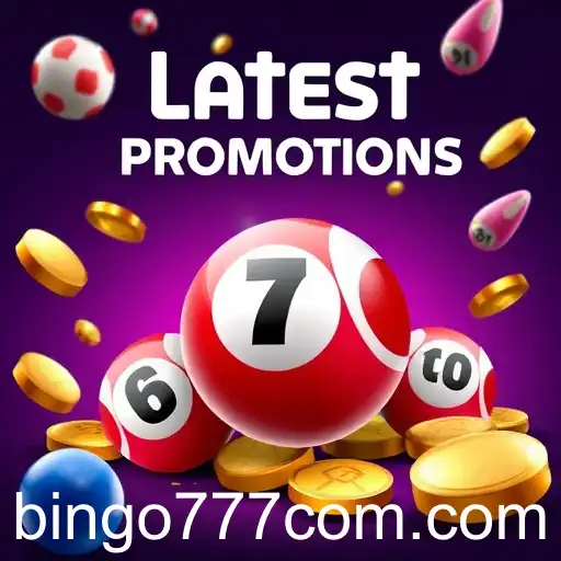 Exploring the Excitement of 'Latest Promotions' on Bingo777
